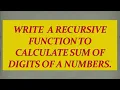 Write a recursive function to calculate sum of digits of a number
