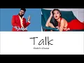 Khalid - Talk (ft. Hwasa of MAMAMOO) [Lyrics]