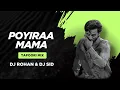 Download Lagu Poyiraa Mama (Tapoori Mix) | DJ Rohan x DJ Sid | 2025