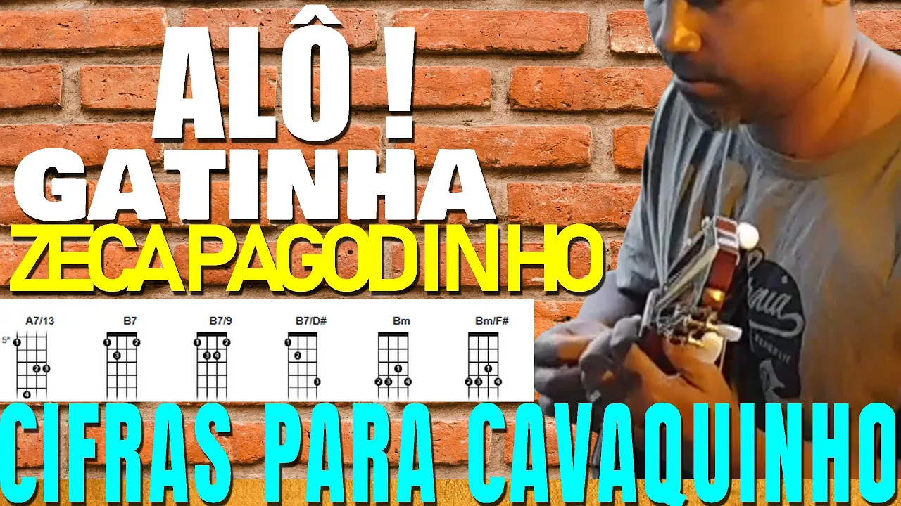 Cifras Para Cavaquinho - Alô Gatinha / Zeca Pagodinho - Samba Cifras Para Cavaquinho - Alô Gatinha / Zeca Pagodinho - Samba