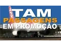 Tam Passagens Aereas em Promocao Ida e Volta