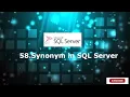 58 Synonym in SQL Server
