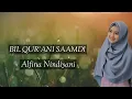 BIL QUR'ANI SAAMDHI LIRIK || Cover Alfina Nindiyani