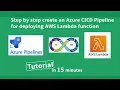 Create an Azure Pipeline for Deploying AWS Lambda Function Learn CICD CICD Tutorial