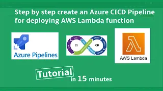 Create an Azure Pipeline for Deploying AWS Lambda Function Learn CICD CICD Tutorial