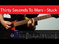 Lagu Thirty Seconds To Mars - Stuck Guitar Cover With Tabs