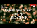 Download Lagu Terpujilah NamaMu Tuhan || Lirik lagu || Lagu Rohani || JPCC Worship