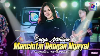 Download Sasya Arkhisna - Mencintai Dengan Ngeyel (Official Music Live) MP3