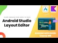 Android Studio Layout Editor - Learn Android from Zero