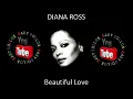 Download Lagu DIANA ROSS Beautiful Love (BABY BOLLOX)