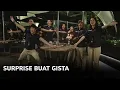 Surprise Buat Gista - THE EAST