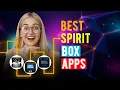 Best Spirit Box Apps iPhone Android Which is the Best Spirit App