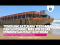 Lagu Tongkang Batubara Terdampar di Pantai Konang, Mas Ipin Desak Pemerintah Pusat Bertindak - bioztv.id