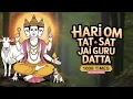 Lagu Hari Om Tat Sat Jai Guru Datta 1008 Times | Guru Datta Mantra Chanting | Lord Dattatreya