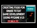 Creating Food For Snake To Eat - Python Game Development Using Pygame In Hindi