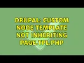 Drupal Custom Node Template not inheriting page tpl php