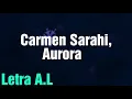 Carmen Sarahi, Aurora- Mucho mas allá Letra/ Letra A.L