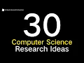 30 Computer Science Research Topics for 2024