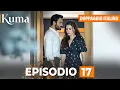 Serie Turca in Italiano | KUMA Episodio 17 Completo【PUNTATA INTERA】Doppiaggio Italiano