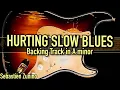 Download Lagu Hurting Slow Blues Backing Track in A minor SZBT 1034