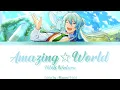 Lagu 【ES】Amazing☆World - Hibiki Wataru 「KAN/ROM/ENG/IND」