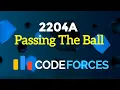 2204A - Passing the Ball Educational Codeforces Round 188 Div 2 String Solution Explained