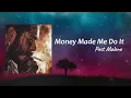 Post Malone - Money Made Me Do It feat 2 Chainz