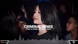 Download CRIMINAL 2021 - King 44 Remix | Dh Media Music - Hot Tik Tok - Duy Hưng Official MP3