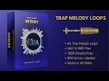 Lagu Trap Melody Loops | Royalty Free Sample Pack