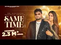 Download Lagu Same Time (Official Video) : KD DESIROCK | Pranjal Dahiya | New Haryanvi Song 2024