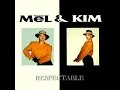 Mel & Kim - Respectable
