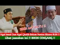Download Lagu Kyai Imad Dan Kyai Gholib Dirend4hkan Oleh KIBIN Satu Ini !! LIHAT JAWABAN BELIAU INI !!