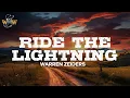Download Lagu Warren Zeiders - Ride the Lightning (717 Tapes) / Lyrics
