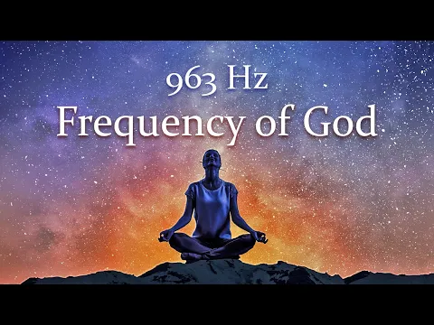 Download MP3 963-Hz-Frequenz Gottes, Aktivierung der Zirbeldrüse, Rückkehr zur Einheit, Spirituelle Verbindung