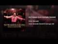 He Tratado (Live Carnegie Version)