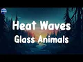 Download Lagu Heat Waves (Lyrics) Glass Animals, Sean Paul, Ed Sheeran, Sam Smith