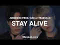 Download Lagu Stay Alive || Jungkook (PROD. Suga) || Tradução PT/BR.