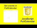 03 - How to create events in JavaScript FullCalendar with source code