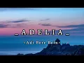 Download Lagu ADELIA _ Adi Bere Bein _ video musik