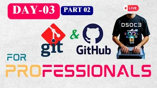 Day-3-Part-2 Git and Github Tutorial Mastering Advanced Topics 2025 Full DevOps Tutorials dsoc3