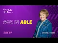 God Is Able Day 37 of Give Me 40 Days