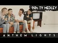 Download Lagu 90s TV Medley (Anthem Lights Cover) on Spotify \u0026 Apple