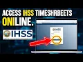 How to Access IHSS Provider Timesheet System Online - Step by Step