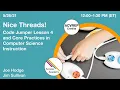 Nice Threads Code Jumper Lesson 4 and Core Practices in Computer Science Instruction