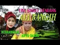 Download Lagu Misramolai Feat Anto Barau Dendang Aia Bangih Live