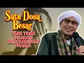 Majelis Al-Bahjah Purbalingga : SATU DOSA BESAR YANG TIDAK DISADARI MENGHABISKAN PAHALA |19 Jan 2023