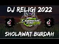 Download Lagu DJ SHOLAWAT MAULA YA SHOLLI WASALLIM DAIMAN ABADAN (BURDAH) SLOW FULL BASS