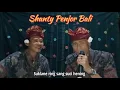 Download Lagu #SHANTYNEGAROA. Pupuh sinom bancih By wayan Loling \u0026 Prabu nale