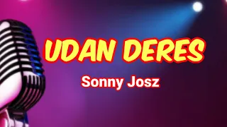 Download UDAN DERES - Sonny Josz MP3