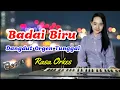 Download Lagu BADAI BIRU - ORGEN TUNGGAL